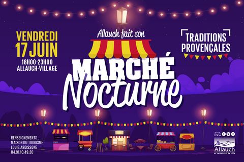 Marché Nocturne : les traditions provençales s'invitent à Allauch le vendredi 17 juin, à partir de 18h jusqu’à minuit