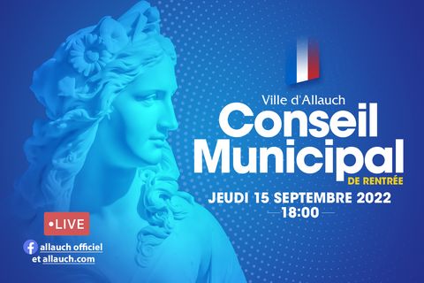 Retrouvez le Conseil municipal de rentrée du jeudi 15 septembre