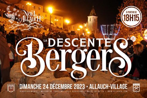 Descente des Bergers le 24 décembre à 18h15 : un bel horaire pour en profiter en famille !