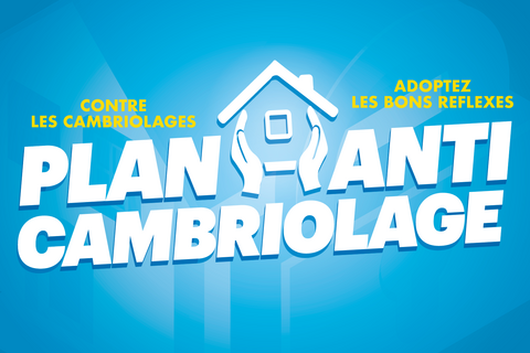 Plan anti cambriolage : gardez les bons réflexes et signalez dès maintenant votre départ en vacances !