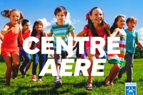 Centre aéré : ouverture des inscriptions mercredi 25 juin pour la rentrée