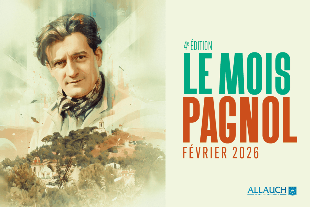 tout au long du mois de février, en l'honneur de Marcel Pagnol, une série d'événements est organisée par la ville d'allauch.