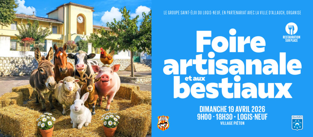 Dimanche 19 avril, participez à la Foire Artisanale et aux Bestiaux du Logis-Neuf (de 9h à 18h30), avenue Leï Rima